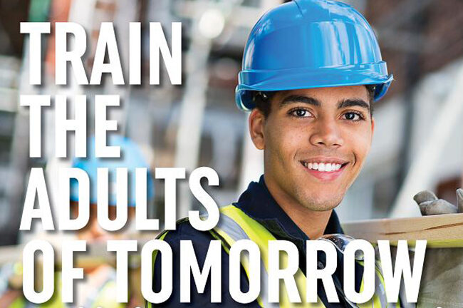 Person in a hard hat smiling, holding a wooden plank. Text: "Train the adults of tomorrow and help your community!"