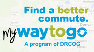 Find a better commute. My Way to Go. A program of DRCOG.