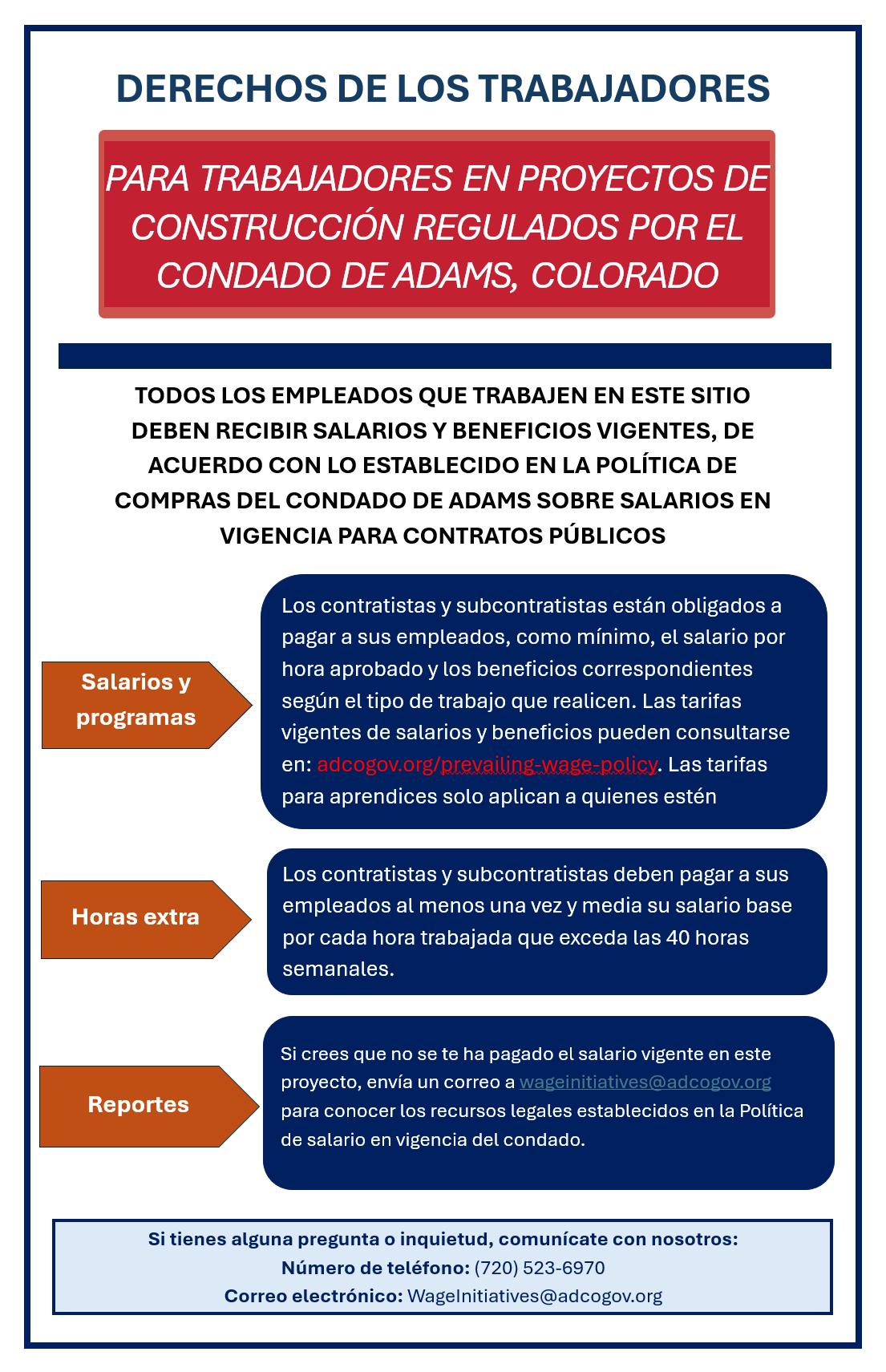 Derechos de los trabajadores en proyectos de construcción del Condado de Adams, Colorado. Incluye información sobre salarios, horas extra, y cómo reportar violaciones. Teléfono: (720) 523-6970. Correo: WageInitiatives@adamscountyco.gov