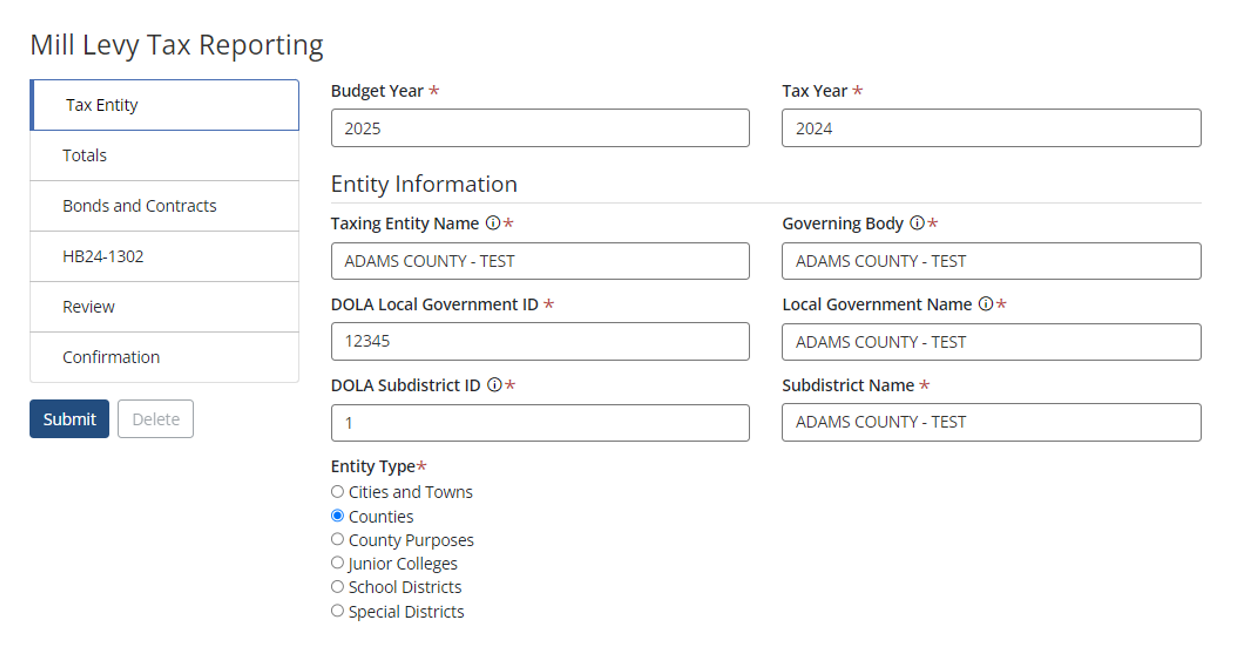 Mill Levy Tax Reporting form with fields for budget year, tax year, and entity information, including taxing entity name and DOLA IDs. Menu on the left lists options: Tax Entity, Totals, Bonds and Contracts, HB24-1302, Review, Confirmation. Submit and Delete buttons at the bottom left