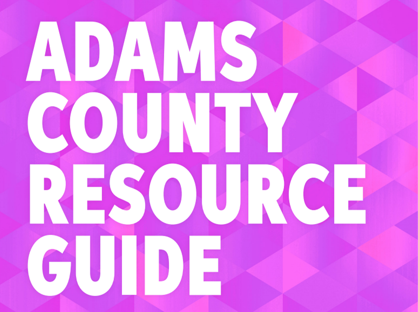 Decorative image of Adams County Resource Guide text.