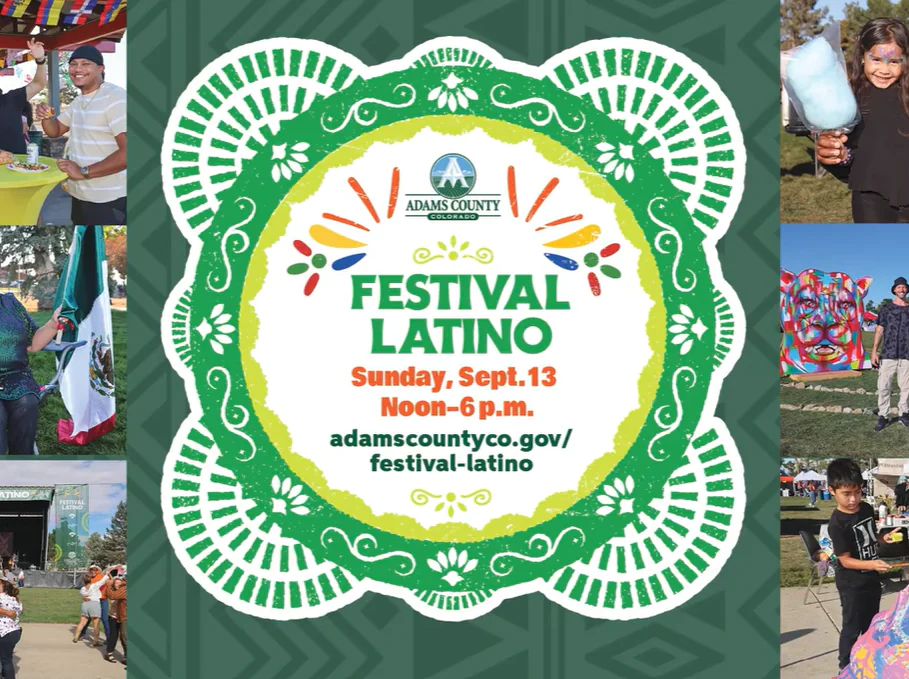 Adams County logo in doily frame announces "Festival Latino, Sunday, Sept. 13, Noon–6 p.m., adamscountyco.gov/festival-latino" with festive photos surrounding it